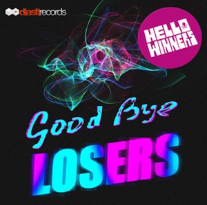 Hello Winners - Goodbye Losers EP (2012)